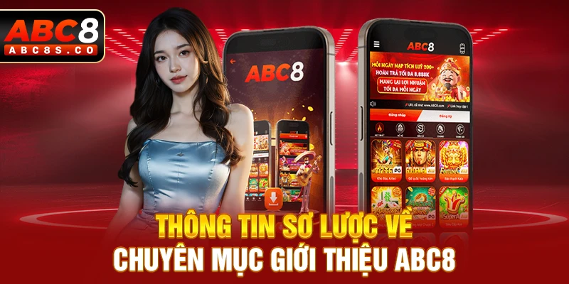 Thông tin sơ lược về chuyên mục giới thiệu ABC8