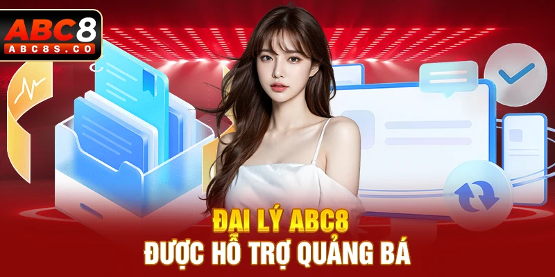 Đại lý ABC8 được hỗ trợ quảng bá